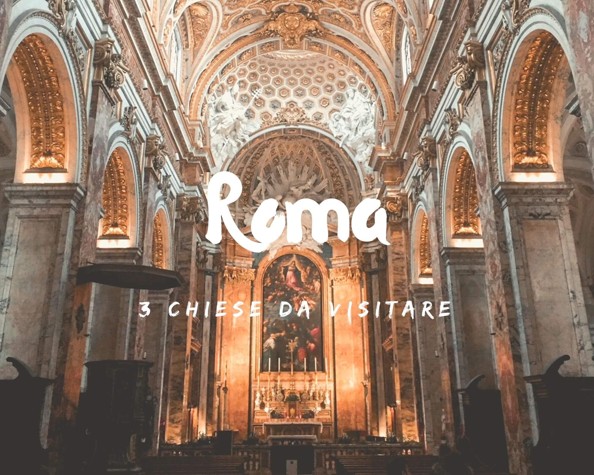 Chiese di Roma da visitare assolutamente PortaleMondo Chiese di Roma da visitare assolutamente PortaleMondo
